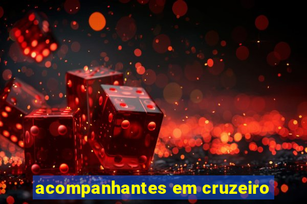 acompanhantes em cruzeiro